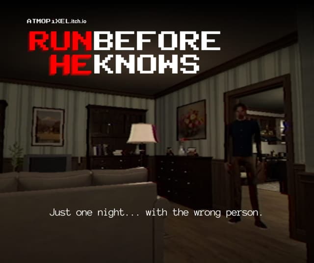 Run Before He Knows