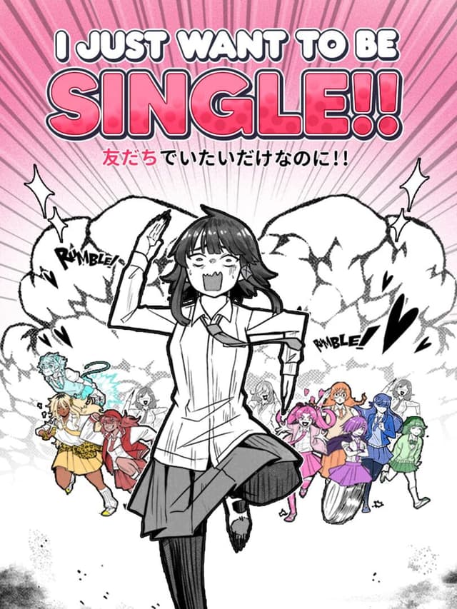 I Just Want to Be Single!!