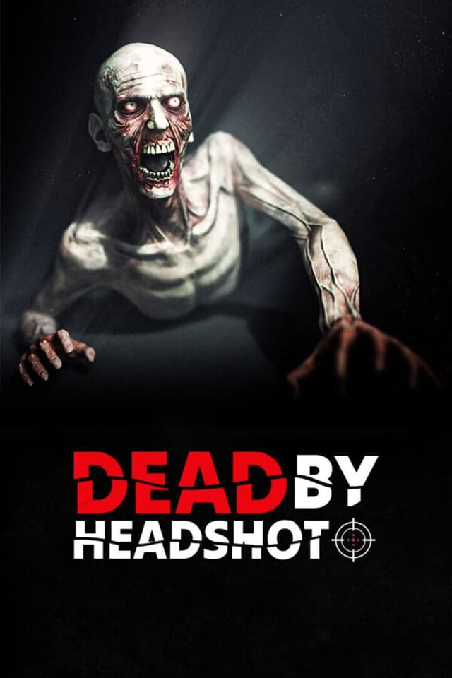 Dead by Headshot