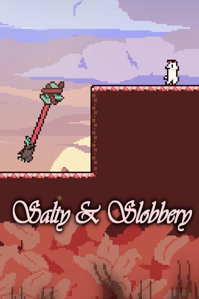 Salty & Slobbery